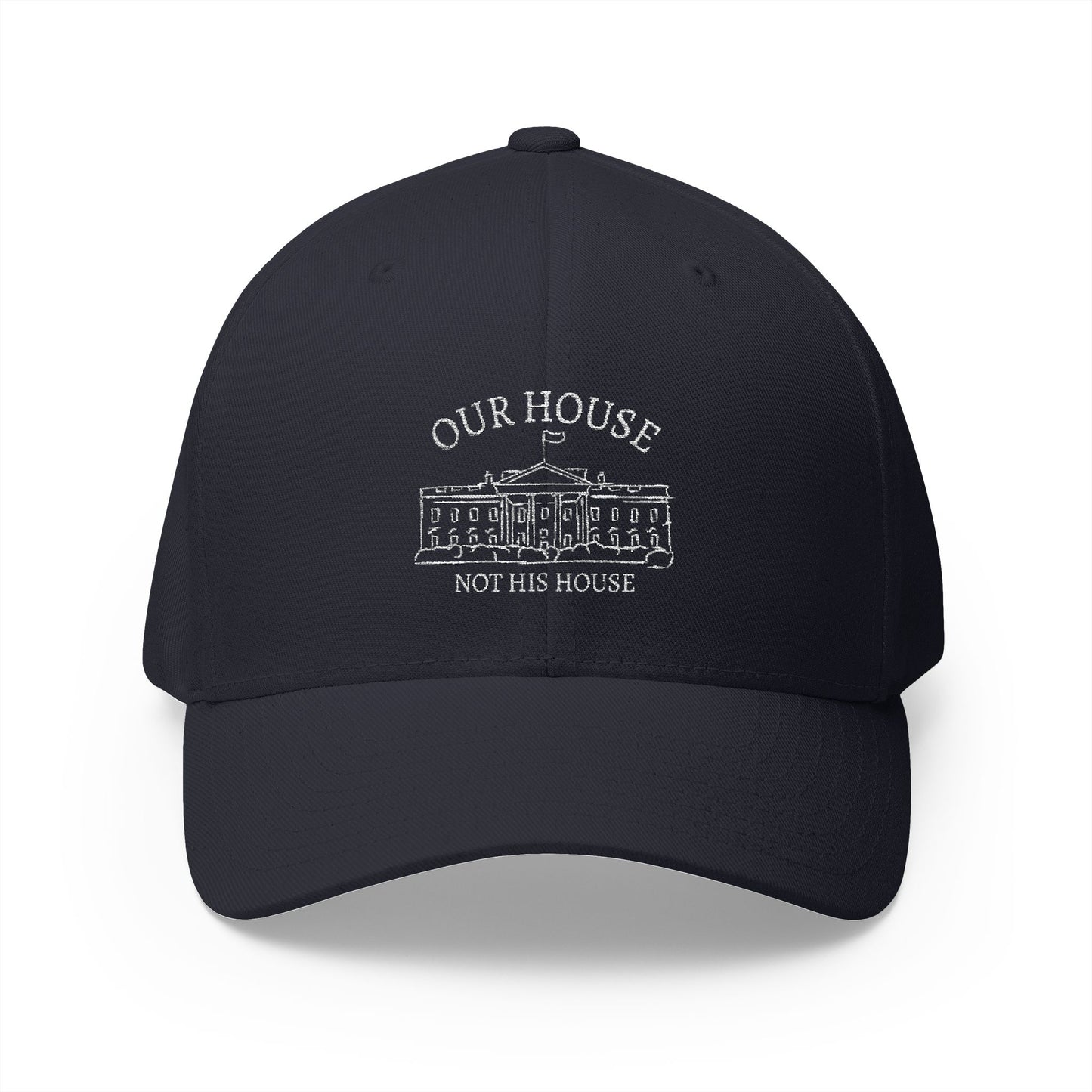 Our House Embroidered Ball Cap